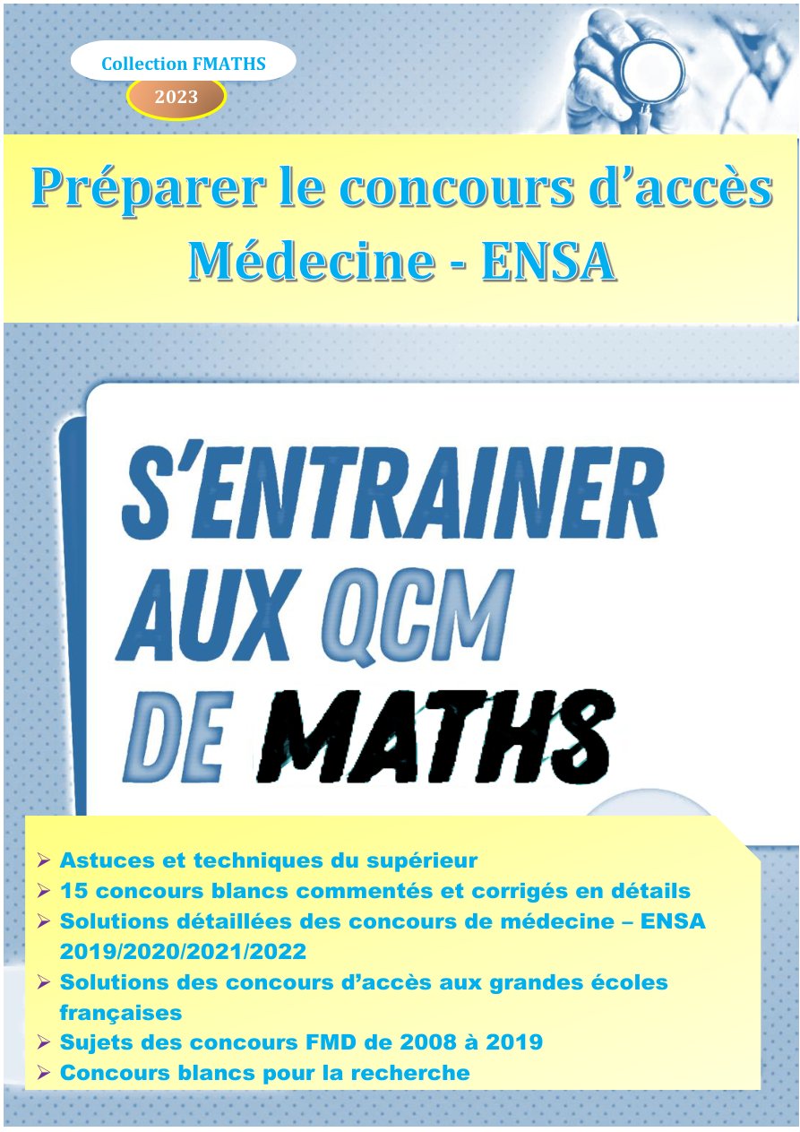 Couverture du livre « Préparer le Concours Médecine ENSA — QCM de Maths (Édition Complète + Sujets FMD 2008-2019) »